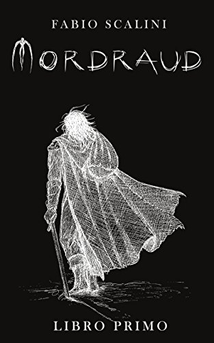 Mordraud - Libro Primo Mordraud - Libro Primo