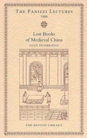 Buy The Lost Books of Medieval China: Vol 15 (The Panizzi lectures) — BookShops.in