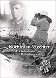  Korbinian Viechter - Als Infanterist zum Ritterkreuz