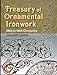 Treasury of Ornamental Ironwork: 16th to 18th Centuries (Dover Jewelry and Metalwork)