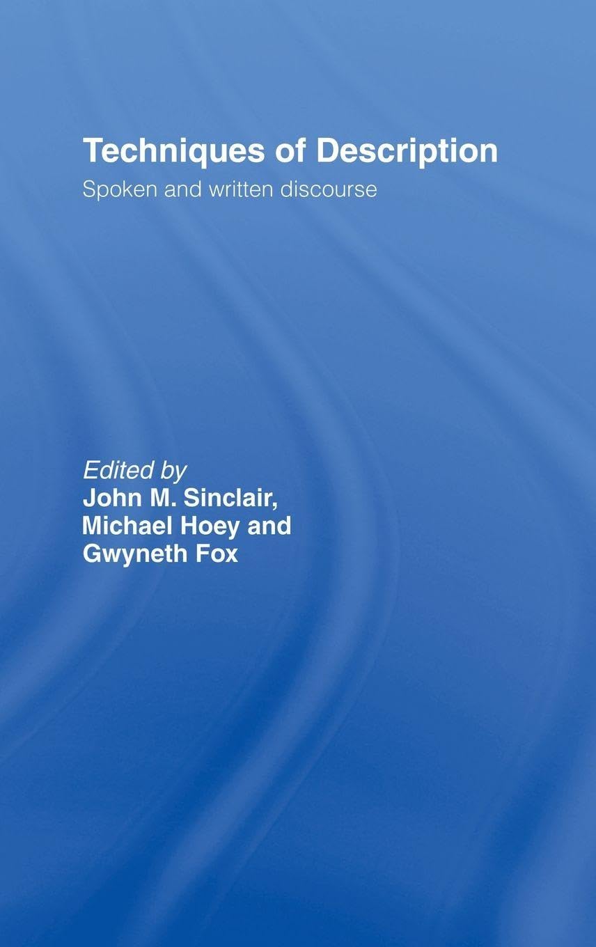 Techniques of Description: Spoken and Written Discourse