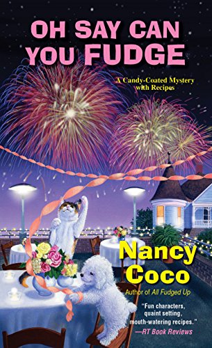 Oh Say Can You Fudge (A Candy-Coated Mystery Book 3) Kindle Edition