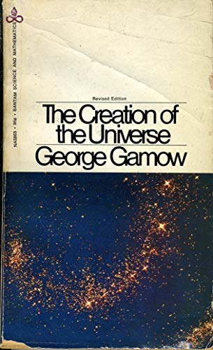 The creation of the universe (Bantam science an... B0007J5MDE Book Cover