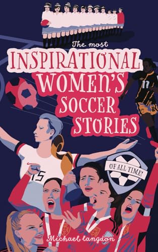 Image of The Most Inspirational Women's Soccer Stories Of All Time