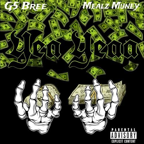 Play Yea Yeaa by G5 Bree feat. Mealz Muney on Amazon Music