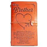 Birthday Gift for Brother - 140 Page Keepsake Notebook Gift, Refillable Travel Journal Diary Sketch Book Writing Journal Graduation Back to School Gift