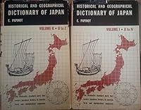 Historical and Geographical Dictionary of Japan Volume 1 & 2 B008NGYQAI Book Cover
