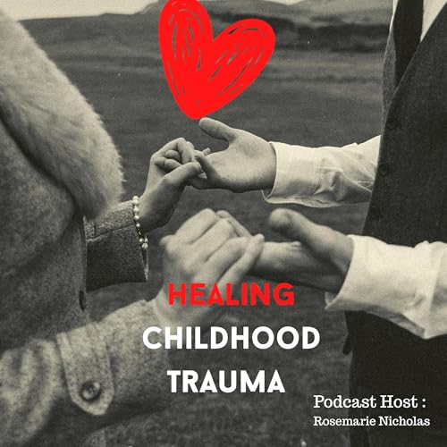 Healing Childhood Trauma