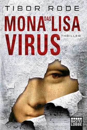 Preisvergleich Produktbild Das Mona-Lisa-Virus: Thriller