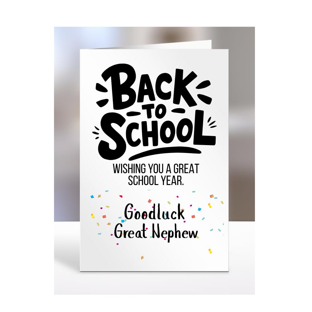 Back to School Card for Great Nephew, Nursery, Preschool, Primary, Secondary, High, College, University, Gifts, Present, Boy, Girl, Uni, Male, Female, A5-226_124