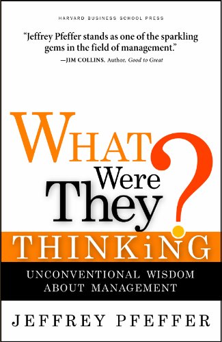 Télécharger What Were They Thinking?: Unconventional Wisdom About Management (English Edition) Gratuit