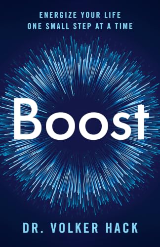 Boost: Energize Your Life One Small Step at a Time