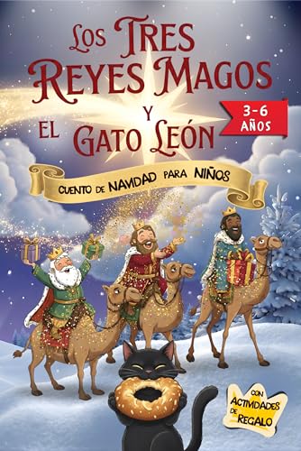 LOS TRES REYES MAGOS Y EL GATO LEÓN: Un Cuento de Navidad en rima y LETRA MAYÚSCULA para NIÑOS de 3-6 AÑOS. Una historia divertida CON MUCHO HUMOR, FANTASÍA Y AVENTURA con Melchor, Gaspar y Baltasar