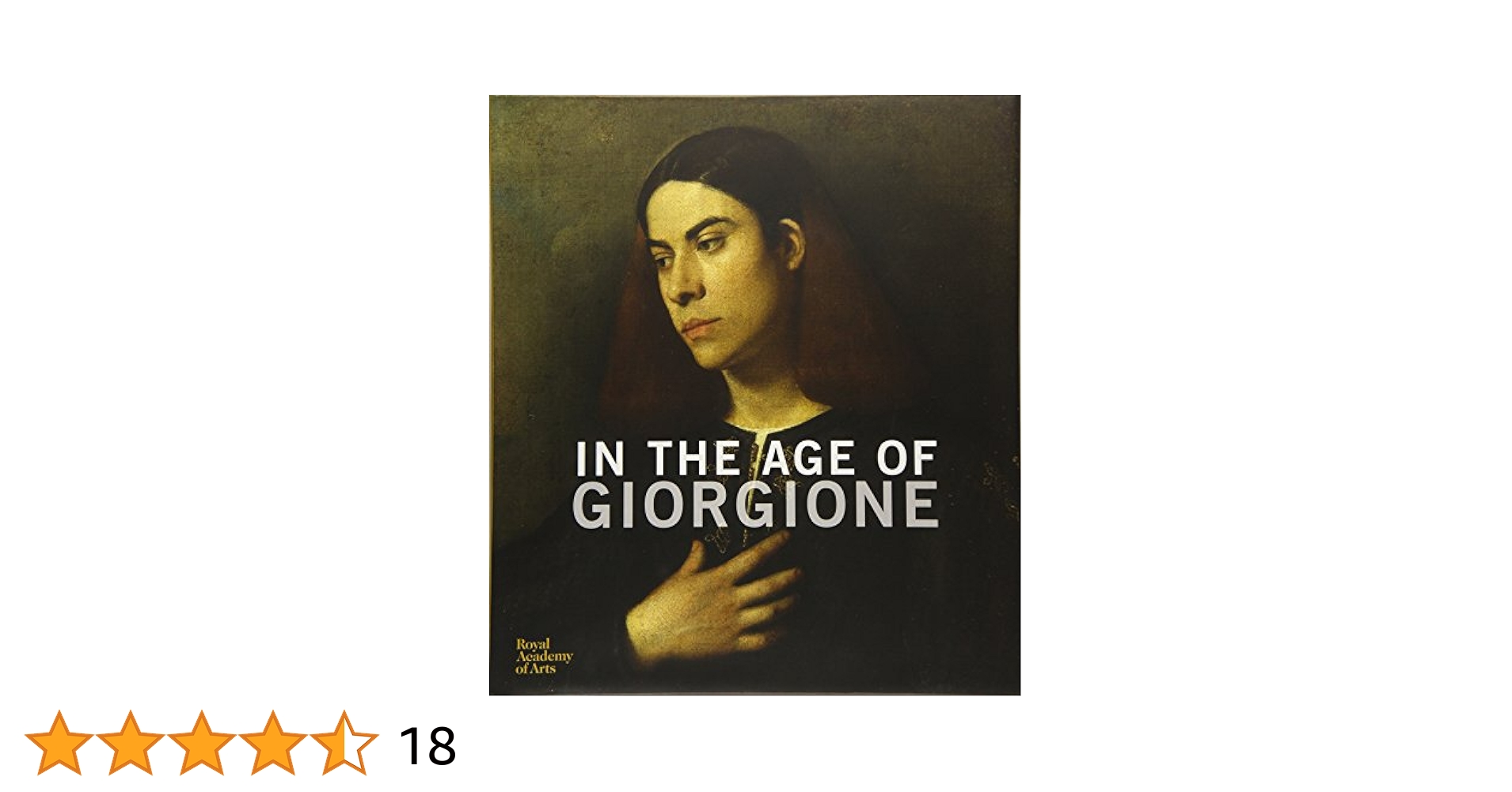 In the Age of Giorgione: Facchinetti, Simone: 9781910350263