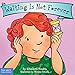 Waiting Is Not Forever (Best Behavior&reg; Board Book Series)