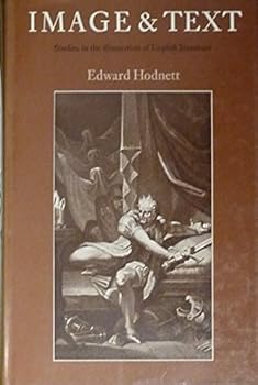 Hardcover Image and Text: Studies in the Illustration of English Literature Book