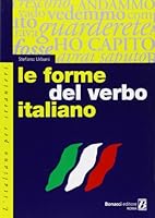 Le Forme Del Verbo Italiano 8875732256 Book Cover
