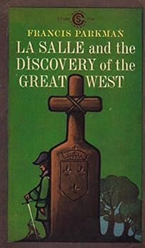 Paperback LaSalle and the discovery of the great West Book