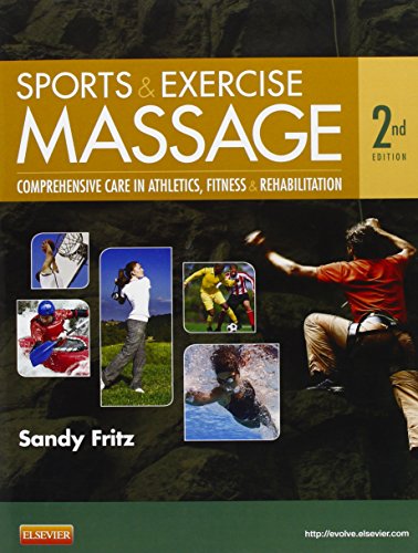 Sports & Exercise Massage: Comprehensive Care for Athletics, Fitness, & Rehabilitation