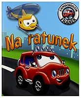 Na ratunek. Samochodzik Franek - ElĹzbieta WĂljcik [KSIÄĹťKA] 8378450910 Book Cover