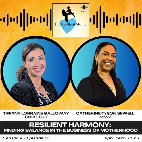 Resilient Harmony: Balancing the Business of Motherhood