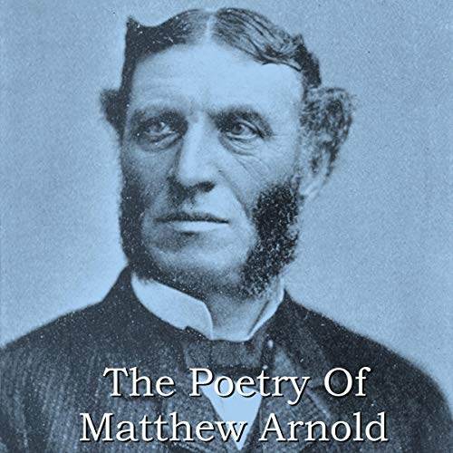 The Poetry of Matthew Arnold (Audio Download) Matthew Arnold, Richard
