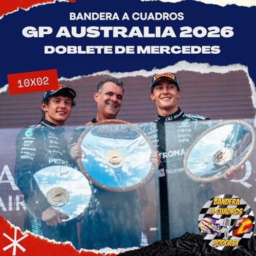 10X02 LOCURA EN AUSTRALIA 2026 SALIDA CA&Oacute;TICA Y POL&Eacute;MICA EN ALBERT PARK | F1 Bandera a Cuadros