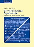 Der vollkommene Capellmeister: Studienausgabe im Neusatz des Textes und der Noten (Bärenreiter Studienausgabe)