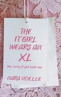 The It Girl Wears an XL: BBW Romance 167891830X Book Cover