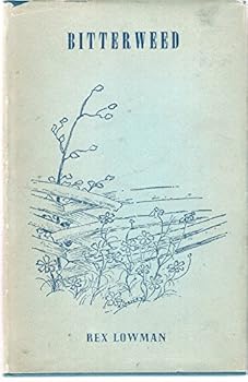 Unknown Binding Bitterweed By Rex Lowman Book