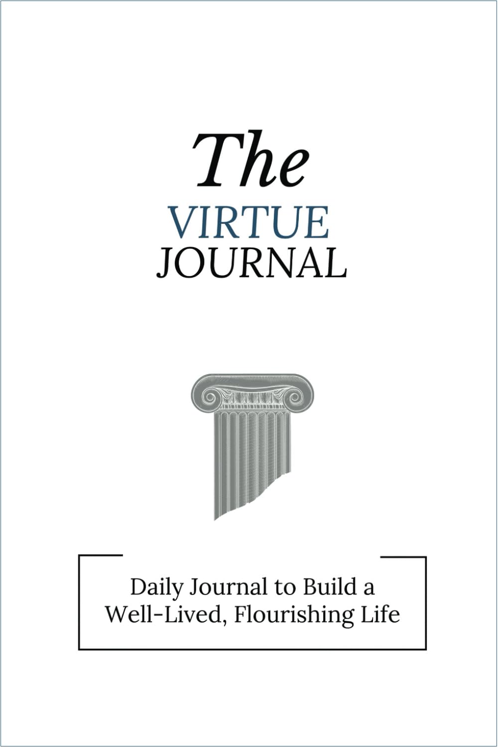 The Virtue Journal      Paperback – November 19, 2023