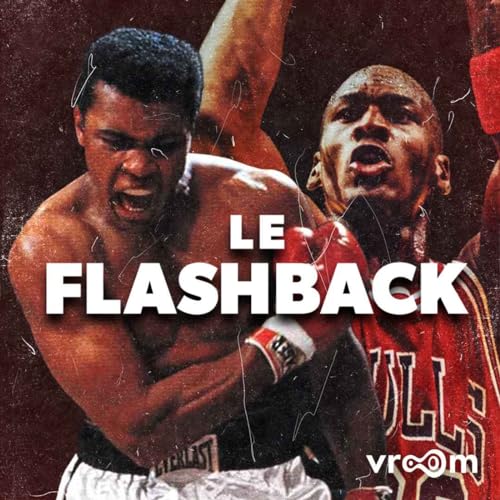 Le Flashback Podcast Por Vroom Originals arte de portada