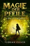 Cover zum Buch Magie der Pfeile. Flin, der Unsichtbare