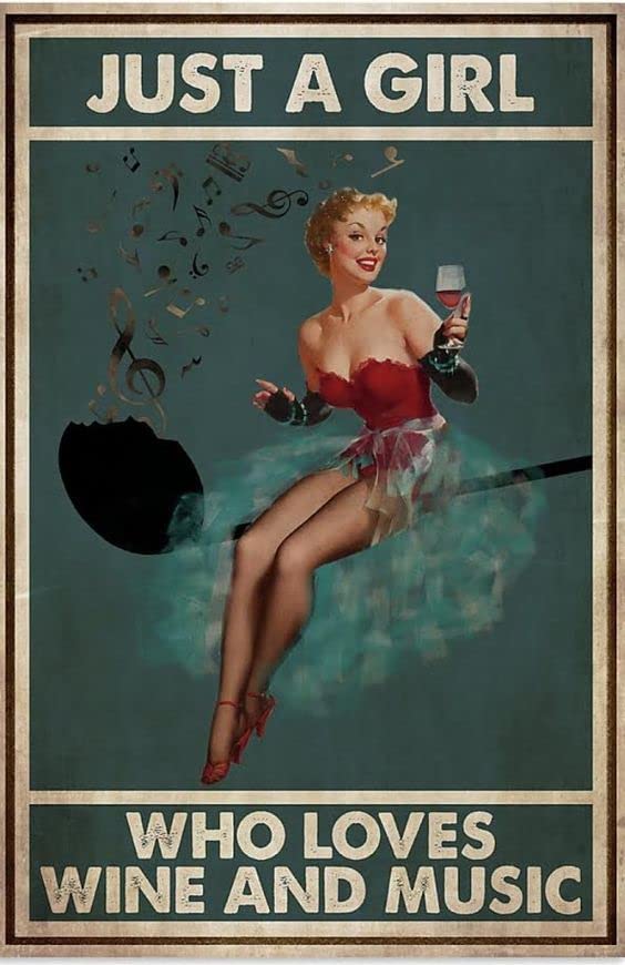 Vintage Signs Metal Signs Just A Girl Who Loves Wine and Music Tin Sign Wall Art Metal Poster for Home Bar Cafe Garage Bathroom 30x47 cm