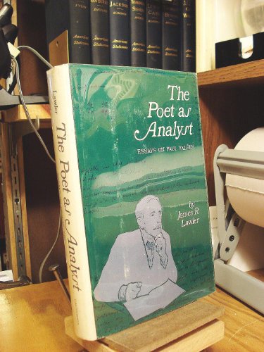 The poet as analyst: Essays on Paul Vale´ry 0520024508 Book Cover