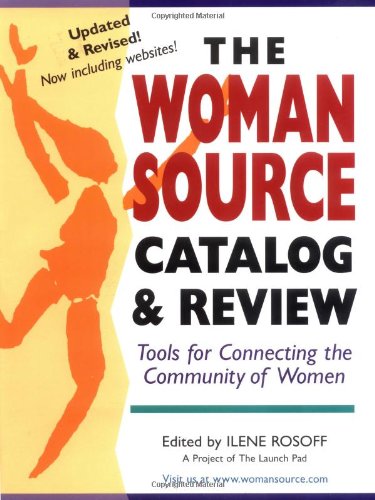 The WomanSource Catalog and Review: Tools for Connecting the Comm...