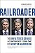 RAILROADER: The Unfiltered Genius and Controversy of Four-Time CEO Hunter Harrison
