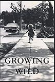 Growing Wild