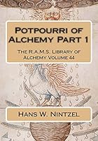 Potpourri of Alchemy Part 1 1519591659 Book Cover