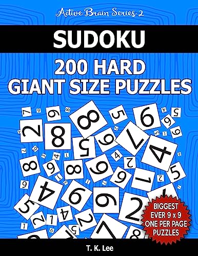 Sudoku 200 Hard Giant Size Puzzles To Keep Your Brain Active For Hours: Active Brain Series 2 Book
