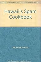 Hawaii's Spam Cookbook 1566472261 Book Cover