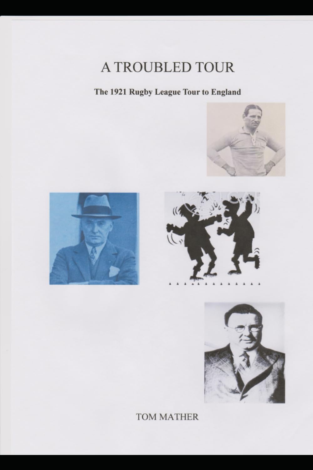 A Troubled Tour: The 1921 Rugby League Tour to England