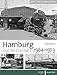 Produktbild Hamburg und die Eisenbahn: 19641973
