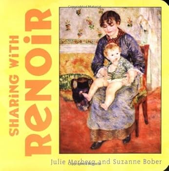 Hardcover By Julie Merberg Sharing with Renoir (Mini Masters) [Board book] Book