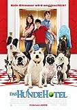 Das Hundehotel (2008) | original Filmplakat, Poster [Din A1, 59 x 84 cm]