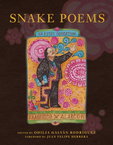 Snake Poems: An Aztec Invocation (Camino del Sol)