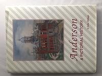 Anderson: A Pictorial History 0943963168 Book Cover