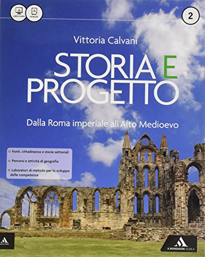 Storia e progetto. Per gli Ist. professionali. Con e-book. Con espansione online: 2 Storia e progetto. Per gli Ist. professionali. Con e-book. Con espansione online: 2