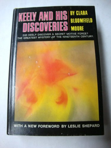 Keely and His Discoveries B000PH08SC Book Cover