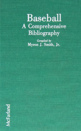 Baseball: A Comprehensive Bibliography 0899502229 Book Cover
